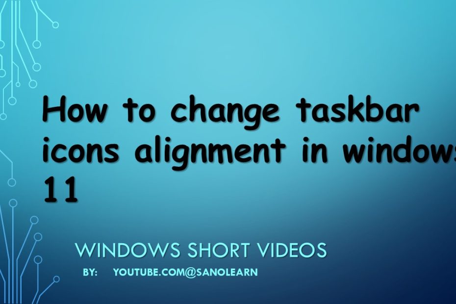 How to change taskbar icons alignment in windows 11
