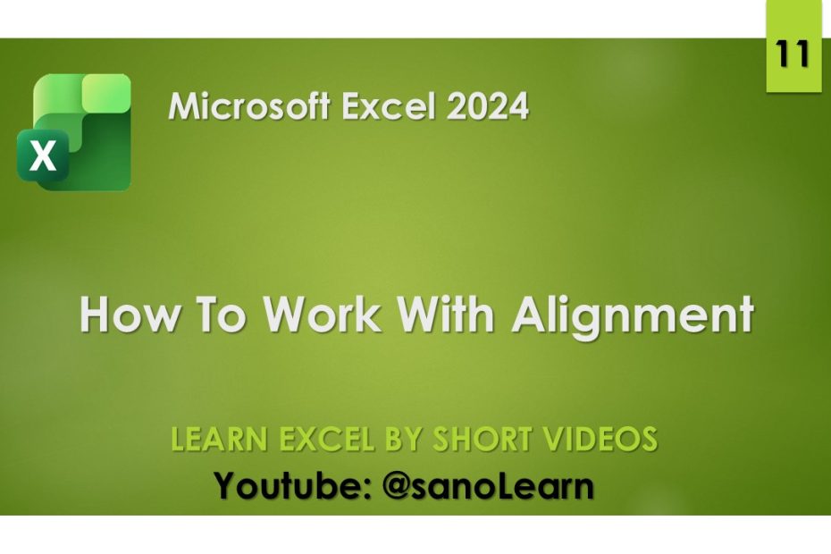 11-How To Work With Alignment section in Excel 2024