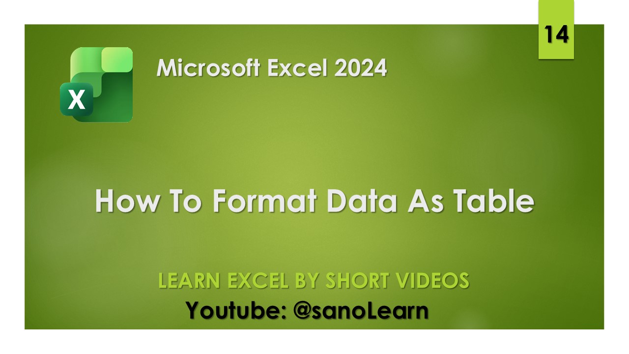 14-How To Format Data As Table in Excel 2024