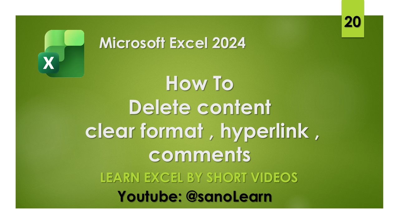 20-How to delete content or clear format, hyperlink, comments in Excel 2024