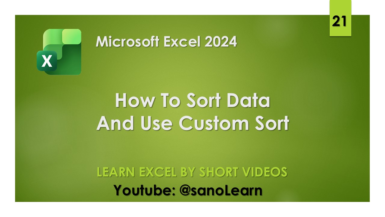 21-How to sort data and use custom sort in Excel 2024