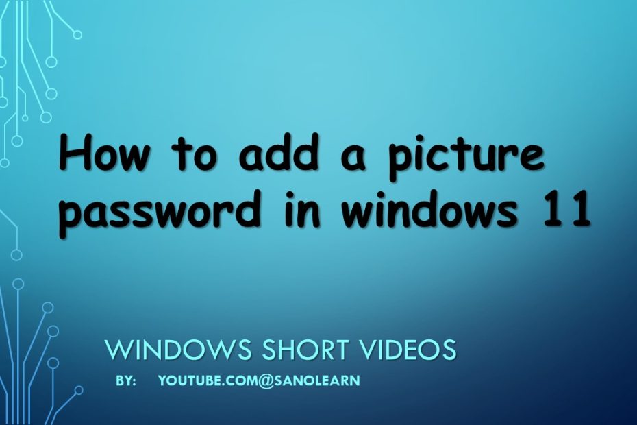 How to add a picture password in windows 11
