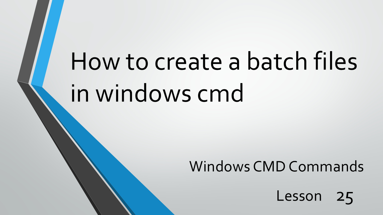 How to create a batch files in windows cmd