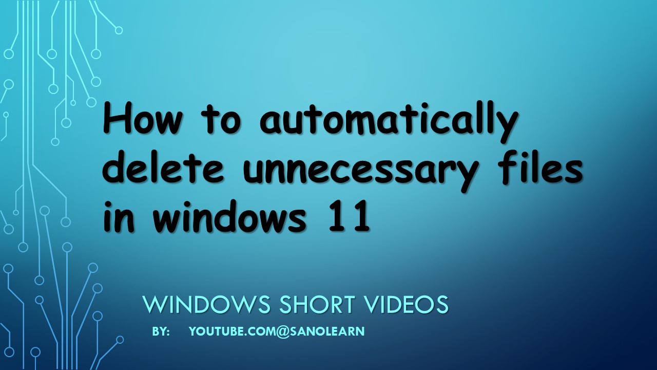 How to automatically delete unnecessary files in windows 11
