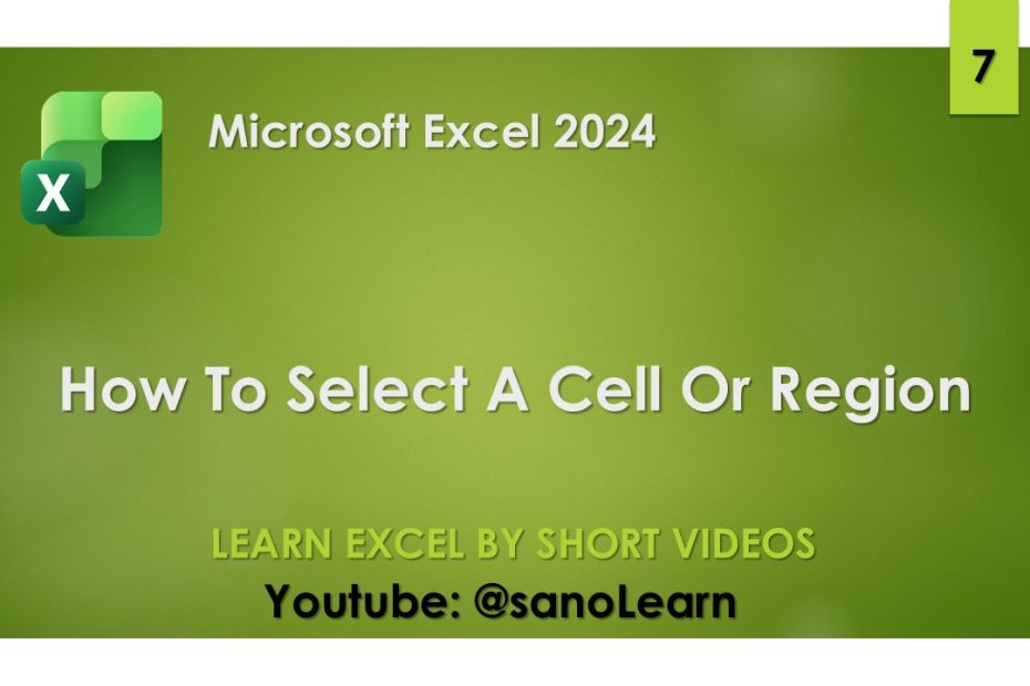 7-How To Select A Cell Or Region in Excel 2024