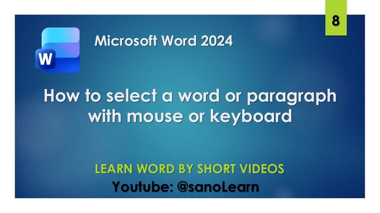 8- how to select a word or paragraph in word 2024 with mouse or keyboard