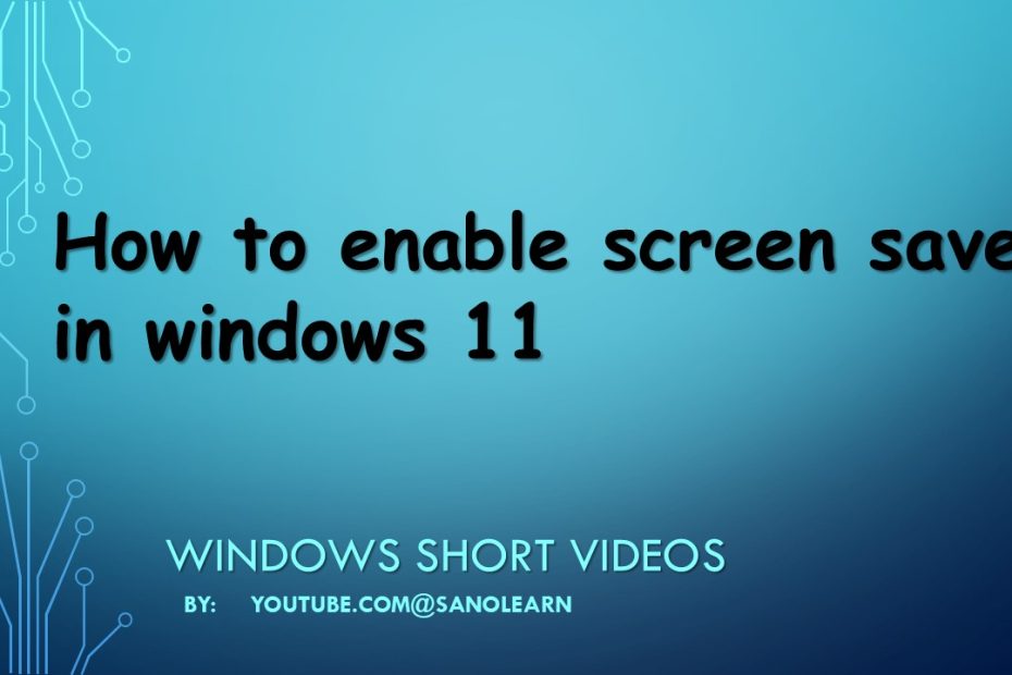 How to enable screen saver in windows 11