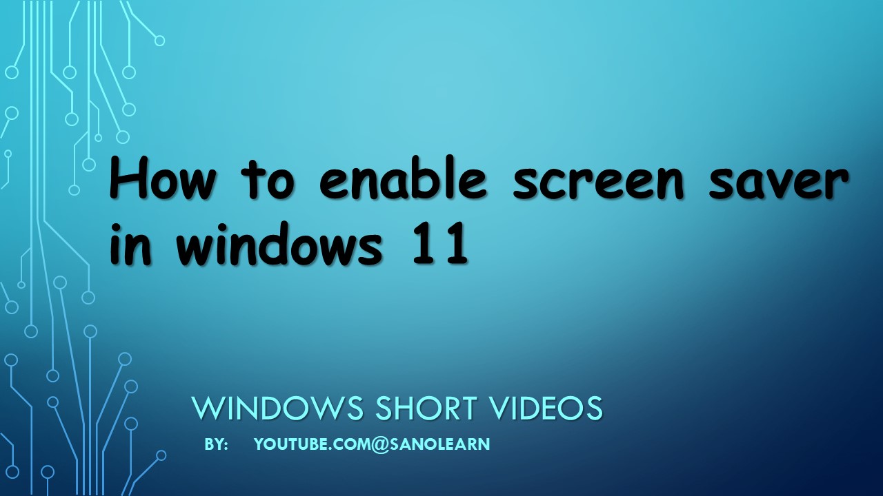 How to enable screen saver in windows 11